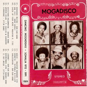 Mogadisco (Dancing Mogadishu - Somalia 1972​-​1991) by Various
