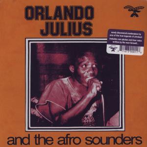 Orlando Julius And The Afro Sounders by Orlando Julius & His Afro Sounders