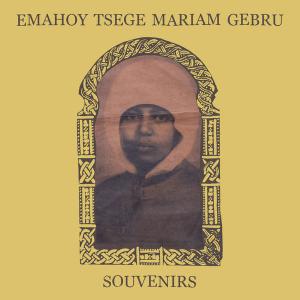 Souvenirs by Emahoy Tsegue Maryam Guebrou