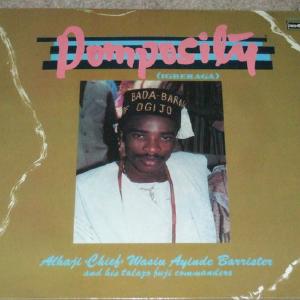 Pomposity by Alhaji (Chief) Wasiu Ayinde Barrister & His Talazo Fuji Commanders