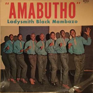 Amabutho by Ladysmith Black Mambazo